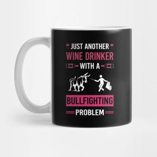 Wine Drinker Bullfighting Bullfight Bullfighter Mug